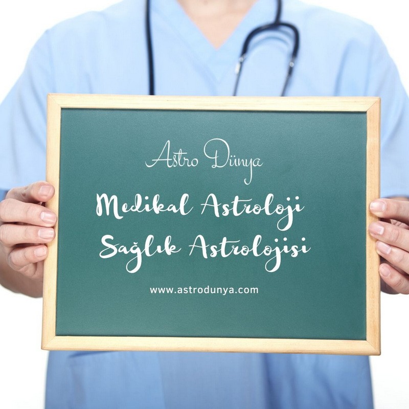Medikal Astroloji (Sağlık Astrolojisi) – Astrolojide Vücudumuz ve Sağlık Göstergeleri