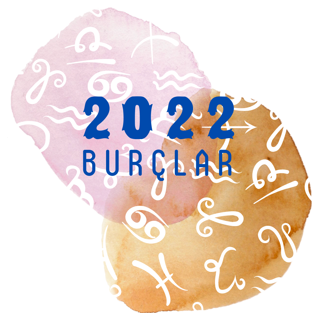 2022’de Burçlar