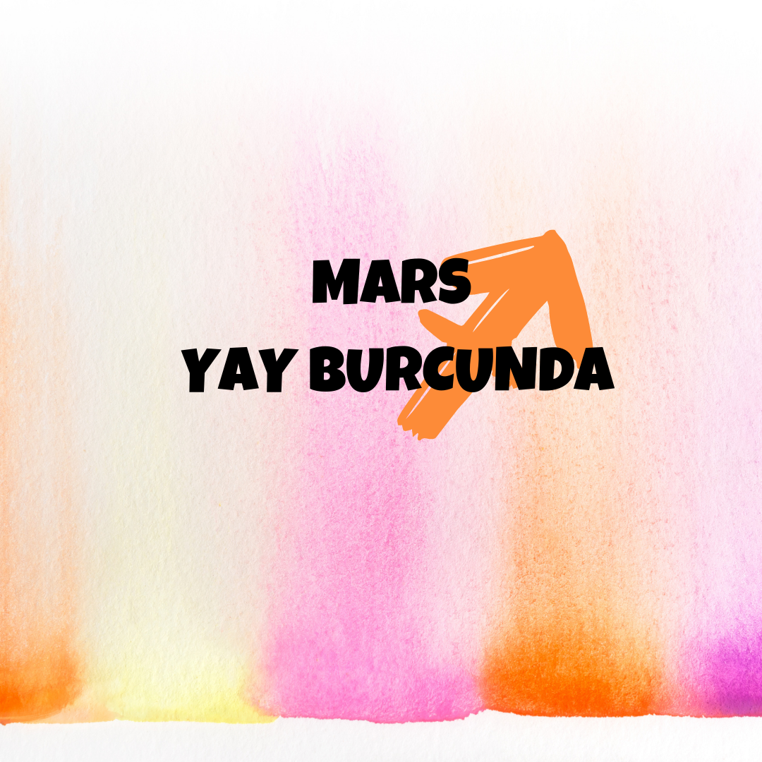 Mars Yay Burcunda
