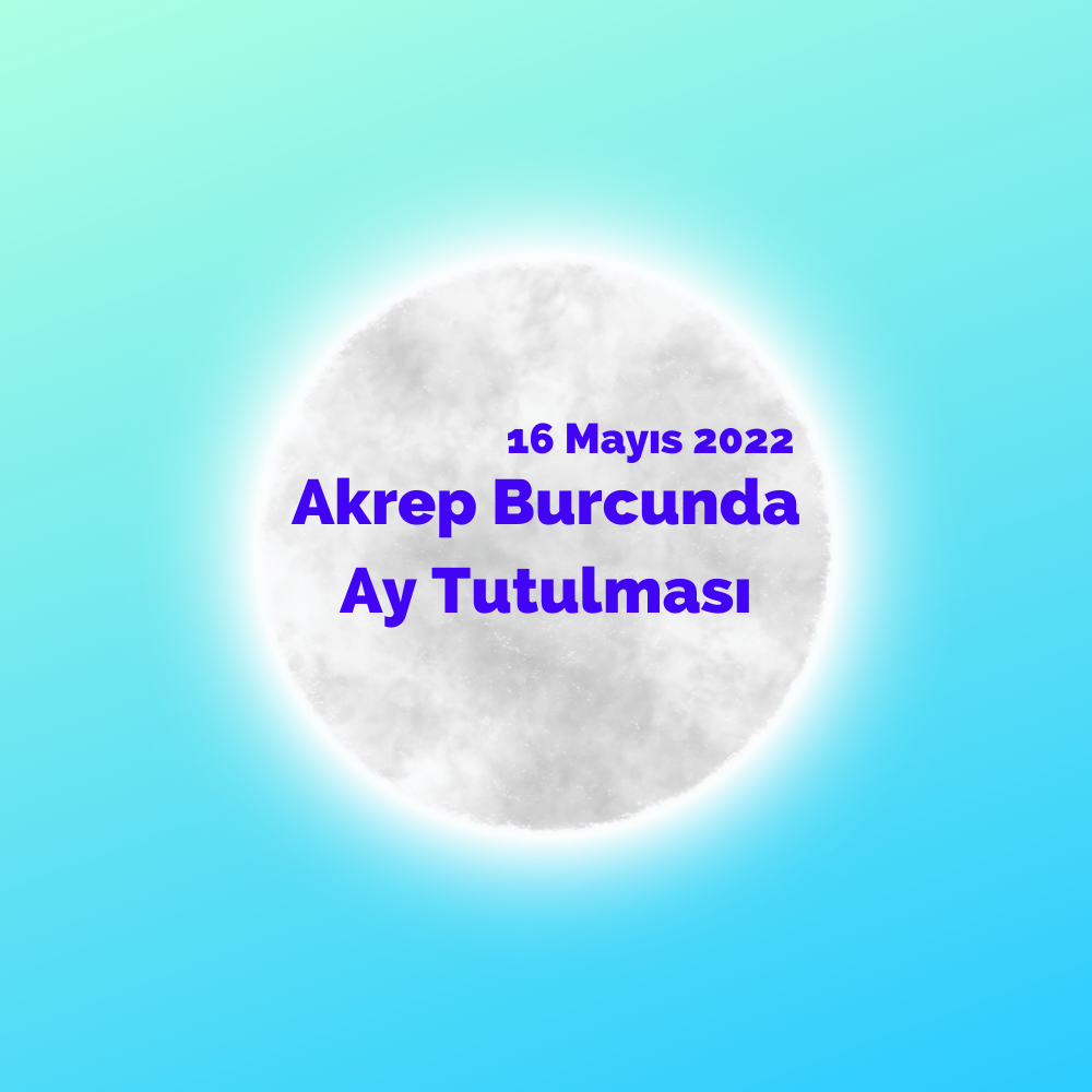 Kırmızı Ay Akrep Burcunda Ay Tutulması