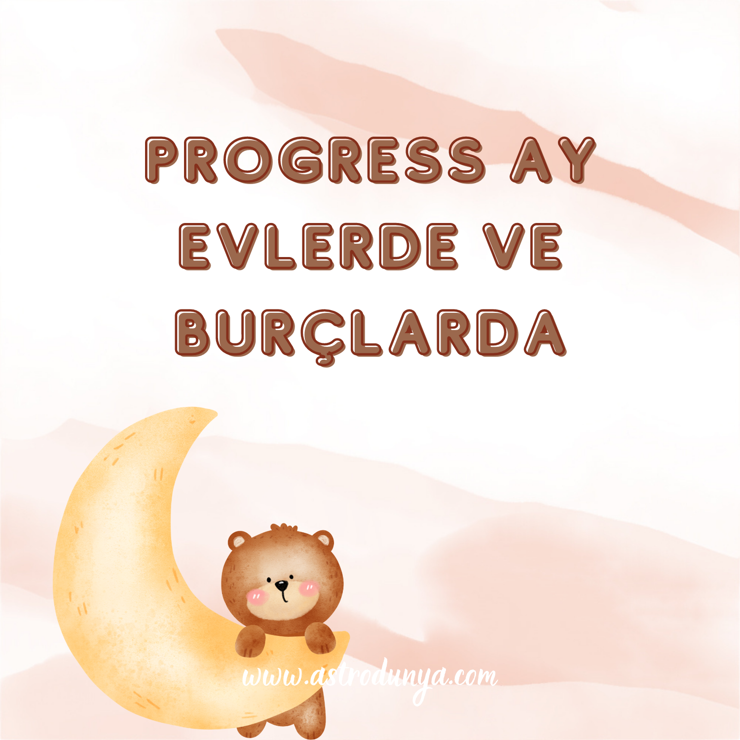 Progress Haritamızda Ay Burcumuz