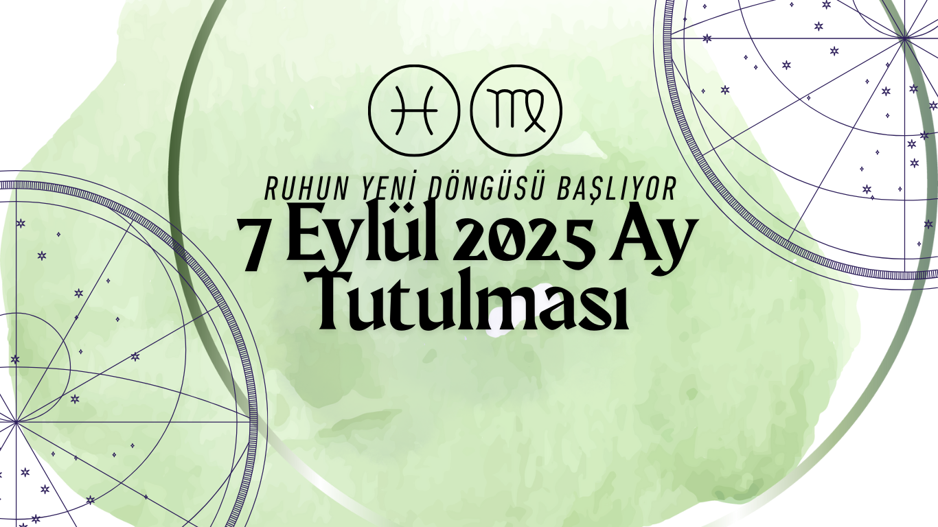 7 Eylül 2025 Ay Tutulması Burçlara Etkileri