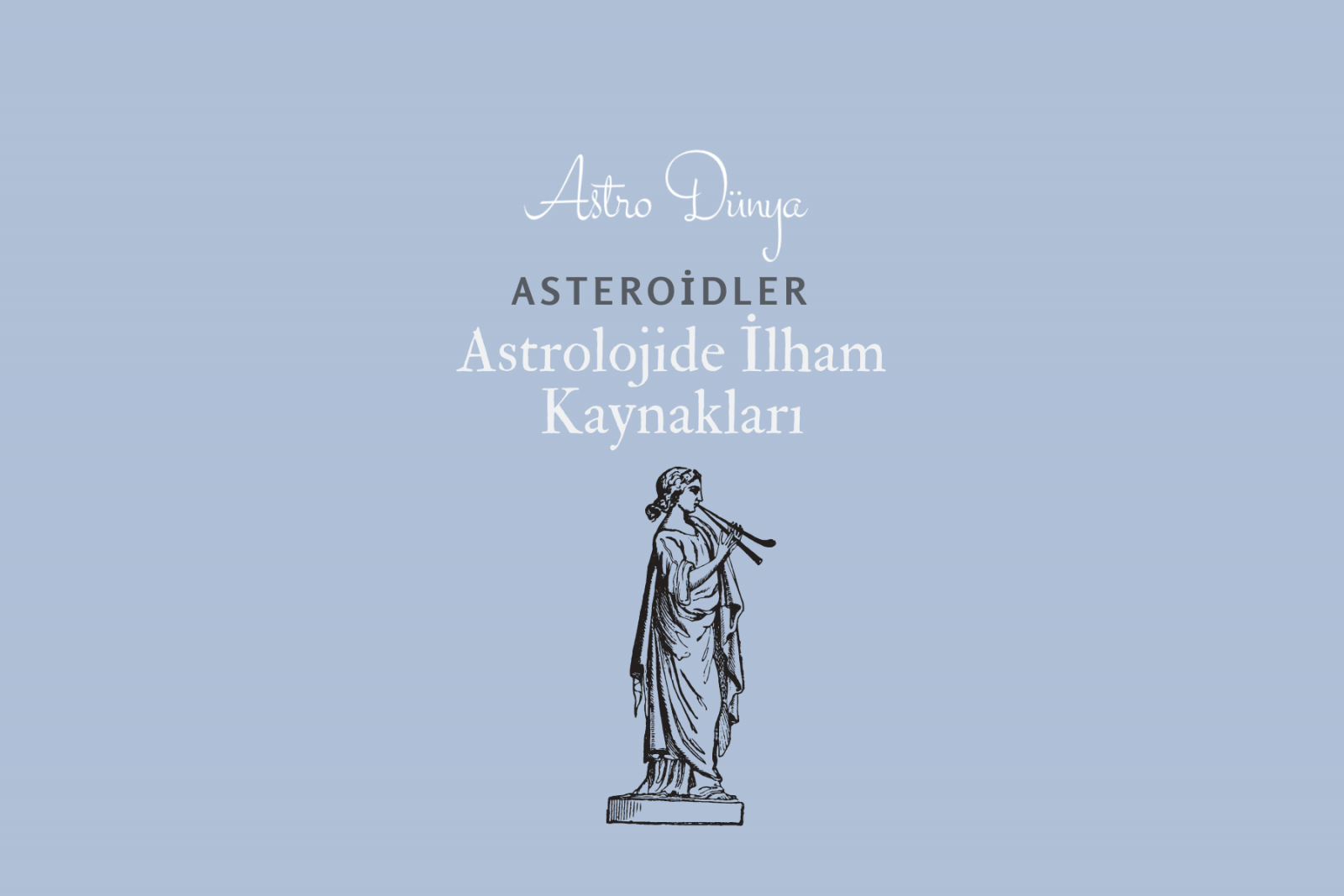 Astrolojide İlham Kaynakları ve Yetenek Göstergeleri Asteroidleri